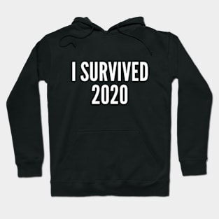 I Survived 2020 Hoodie